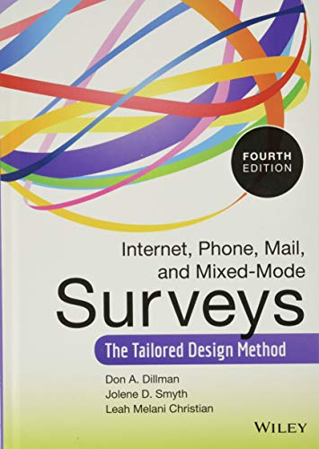 Internet, Phone, Mail, and Mixed-Mode Surveys: The Tailored Design Method von Wiley