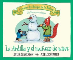 La ardilla y el muñeco de nieve (Cuentos Del Bosque De La Bellota)
