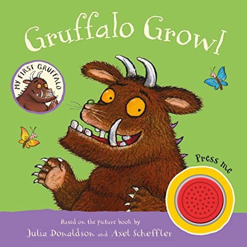 My First Gruffalo: Gruffalo Growl: Sound Book von Macmillan Children's Books