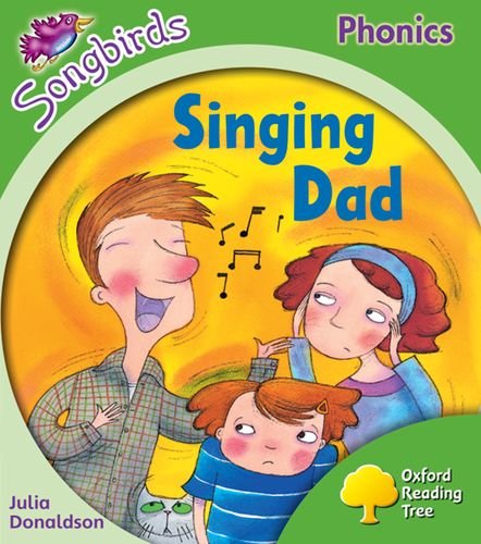 Oxford Reading Tree Songbirds Phonics: Level 2: Singing Dad von Oxford University Press