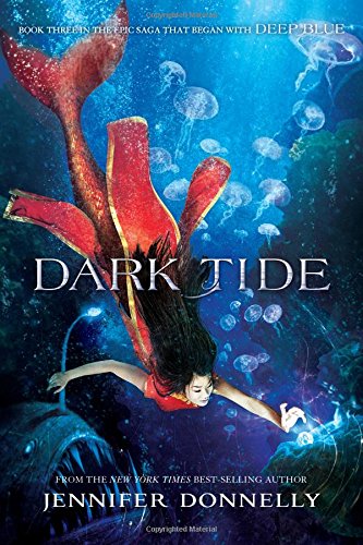 Waterfire Saga, Book Three Dark Tide (Waterfire Saga, Book Three): Nominated for Green Earth Book Award Honor, 2016 (Waterfire Saga, 3, Band 3)