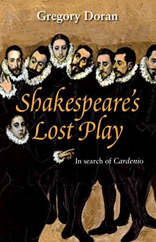 Shakespeare's Lost Play: In Search of Cardenio (Nick Hern Books) von Nick Hern Books