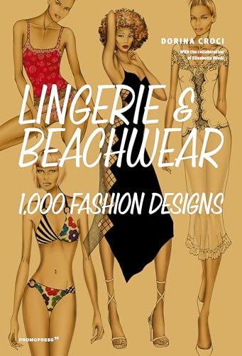 Lingerie & Beachwear: 1,000 Fashion Designs von Hoaki