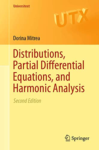 Distributions, Partial Differential Equations, and Harmonic Analysis (Universitext) von Springer