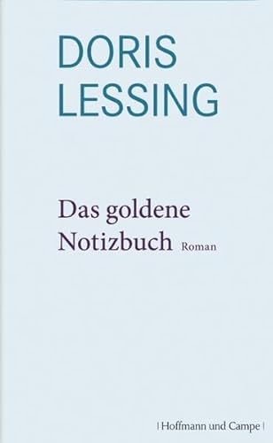 Werkauswahl in Einzelbänden: Das goldene Notizbuch: Werkauswahl Band 1 (Literatur-Literatur)