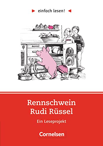 Einfach lesen! - Leseprojekte - Leseförderung ab Klasse 5 - Niveau 1: Rennschwein Rudi Rüssel - Ein Leseprojekt nach Uwe Timm - Arbeitsbuch mit Lösungen