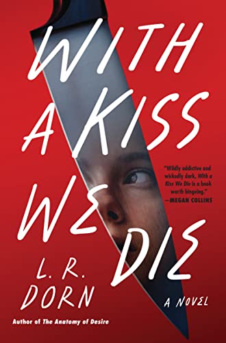 With a Kiss We Die: A Novel von William Morrow