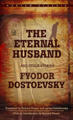 The Eternal Husband and Other Stories von Bantam Classics