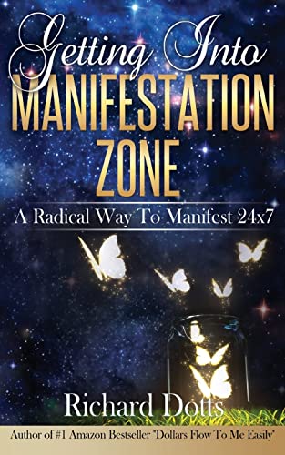Getting Into Manifestation Zone von CREATESPACE