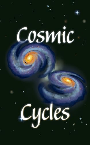 Cosmic Cycles von Palmetto Publishing