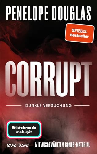 Corrupt – Dunkle Versuchung (Devil’s Night 1): Roman | Sinnliche Dark Romance von der Booktok-Lieblingsautorin des SPIEGEL-Bestsellers »Punk 57« endlich auf Deutsch!