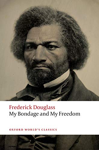 My Bondage and My Freedom (Oxford World's Classics) von Oxford University Press