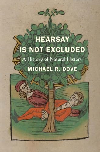 Hearsay Is Not Excluded: A History of Natural History (Yale Agrarian Studies) von Yale University Press