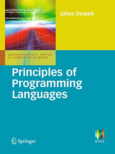 Principles of Programming Languages (Undergraduate Topics in Computer Science) von Springer