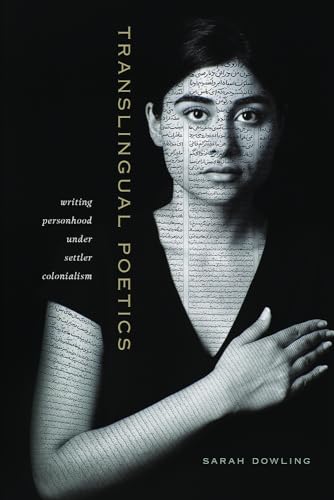 Translingual Poetics: Writing Personhood Under Settler Colonialism (Contemporary North American Poetry) von University of Iowa Press