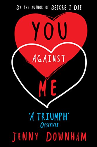 You Against Me: You want this to be a love story? von Random House Children's