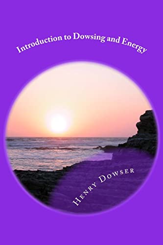 Introduction to Dowsing and Energy