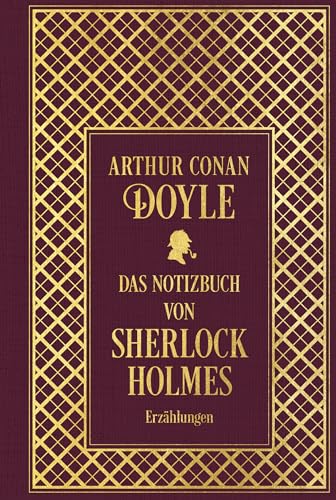 Das Notizbuch von Sherlock Holmes: Sämtliche Erzählungen Band 5: mit einem Nachwort von Martin Engelmann: Leinen mit Goldprägung von NIKOL