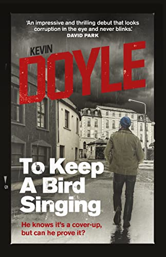 To Keep a Bird Singing: He Knows it's a Cover-Up, but Can He Prove it? (Solidarity Books Trilogy) von Blackstaff Press