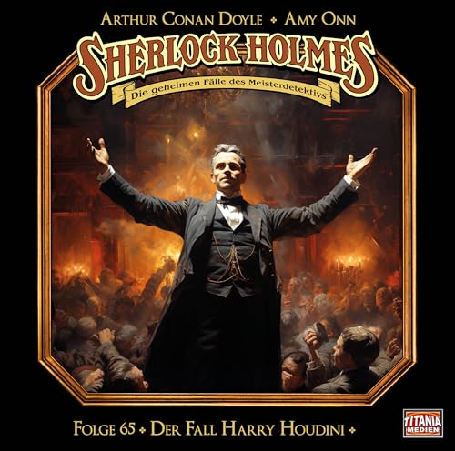 Sherlock Holmes - Folge 65: Der Fall Harry Houdini. Hörspiel. von Lübbe Audio