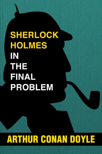 Sherlock Holmes in the Final Problem: Super Large Print Edition for Low Vision Readers with a Giant Easy to Read Font von Independently published