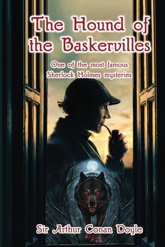 The Hound of the Baskervilles: The Most Famous Sherlock Holmes Mystery von Independently published
