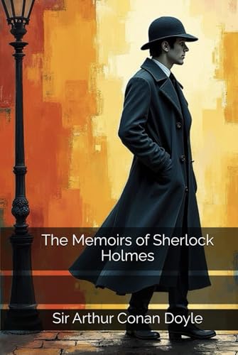 The Memoirs of Sherlock Holmes von Independently published