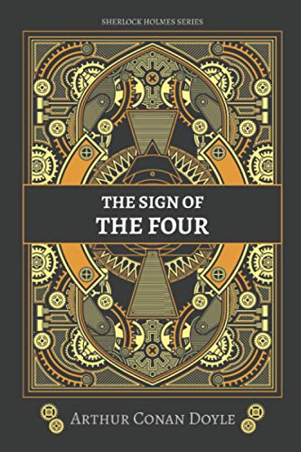 The Sign of the Four: Sherlock Holmes Series