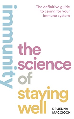 IMMUNITY: The Science of Staying Well von Thorsons