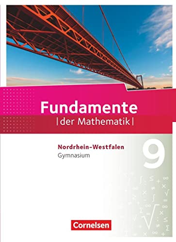 Fundamente der Mathematik - Nordrhein-Westfalen ab 2013 - 9. Schuljahr: Schulbuch von Cornelsen Verlag GmbH