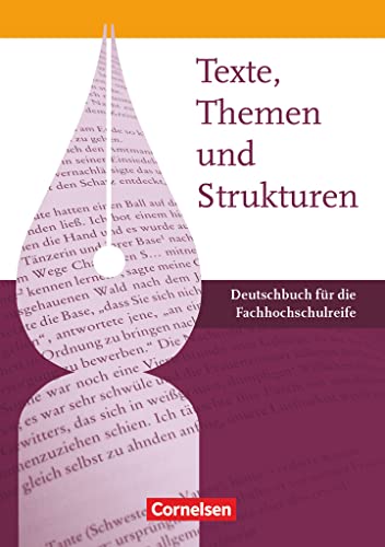 Deutschbuch für die Fachhochschulreife: Schulbuch (Texte, Themen und Strukturen) von Cornelsen Verlag GmbH