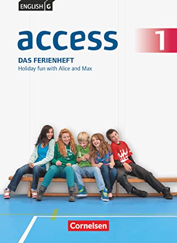 Access - Allgemeine Ausgabe 2014 - Band 1: 5. Schuljahr: Das Ferienheft - Holiday fun with Alice and Max - Arbeitsheft mit Audios online von Cornelsen Verlag GmbH