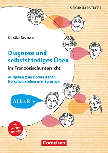 Diagnose und selbstständiges Üben im Französischunterricht: Aufgaben zum Hörverstehen, Hörsehverstehen und Sprechen - Buch mit Kopiervorlagen und Audio-CD