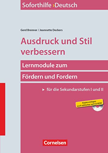 Soforthilfe - Deutsch: Ausdruck und Stil verbessern (7. Auflage), Band 1 - Lernmodule zum Fördern und Fordern (Sekundarstufe I und II) - Buch mit Kopiervorlagen auf CD-ROM