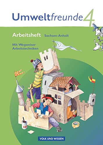Umweltfreunde - Sachsen-Anhalt - Ausgabe 2009 - 4. Schuljahr: Arbeitsheft - Mit Wegweiser Arbeitstechniken von Cornelsen Verlag GmbH