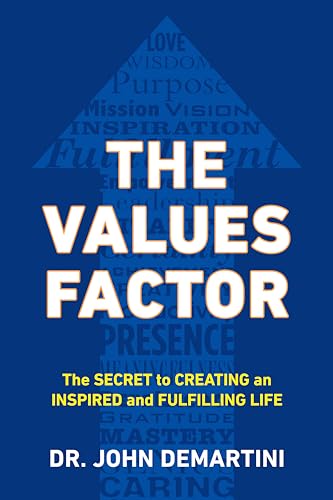 The Values Factor: The Secret to Creating an Inspired and Fulfilling Life von BERKLEY