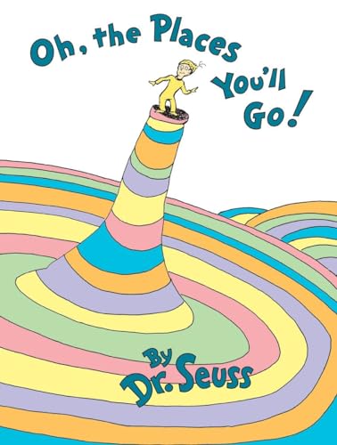 Oh, the Places You'll Go! (Classic Seuss) von Random House Books for Young Readers