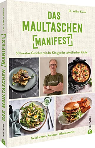 Kochbuch – Das Maultaschen-Manifest: 50 traditionelle Rezepte. Kreativ gekocht. Das erste große Maultaschen Kochbuch von Christian