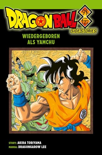 Dragon Ball Side Stories: Wiedergeboren als Yamchu | Actionreicher Spin-off-Manga-Einzelband ab 10 Jahren über einen Schüler, der als eine Dragon Ball-Figur aufwacht