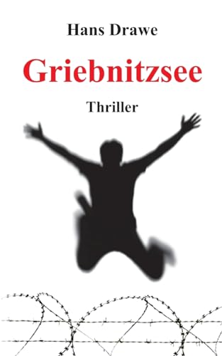 Griebnitzsee: Thriller