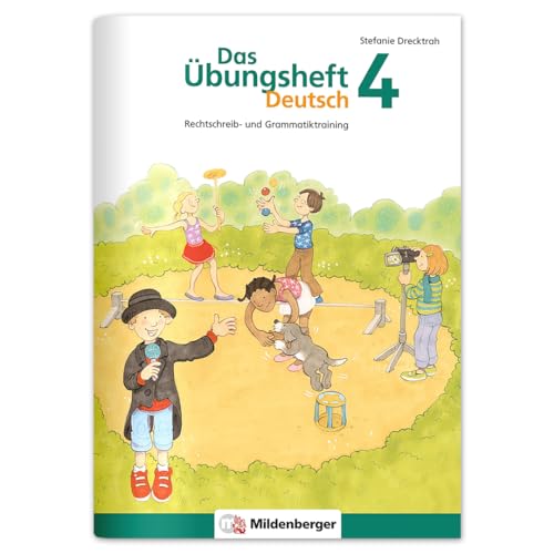 Das Übungsheft Deutsch 4: Rechtschreib- und Grammatiktraining – Lernheft für 4. Klasse Deutsch, Rechtschreibung üben in der Grundschule, inkl. Lösungsheft und Sticker