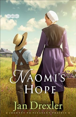 Naomi's Hope (Journey to Pleasant Prairie, Band 3)