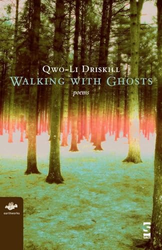 Walking with Ghosts: Poems (Earthworks Series)