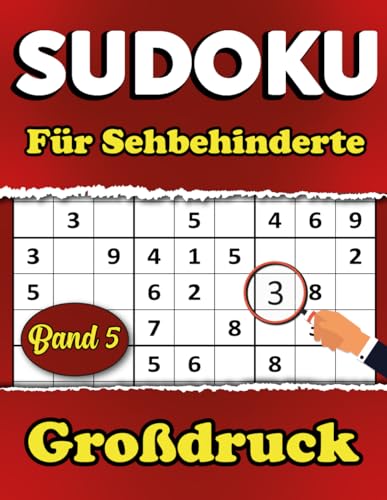 Sudoku Großdruck für Sehbehinderte Band 5: 114 Rätsel Für Erwachsene und Senioren, Geeignet für Menschen mit starken Sehproblemen, 1 Raster Pro Seite, ... Und Lösungen, Geschenk Für Großeltern. von Independently published