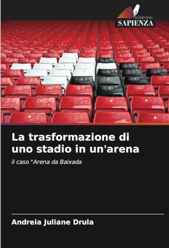 La trasformazione di uno stadio in un'arena: il caso "Arena da Baixada