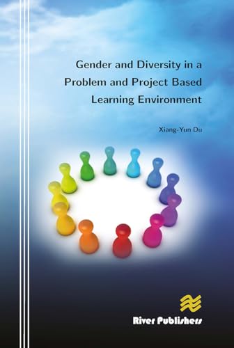 Gender and Diversity in a Problem and Project Based Learning Environment von River Publishers