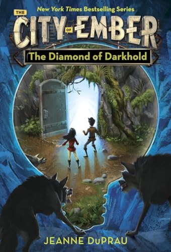 The Diamond of Darkhold: Book of Ember 4 (The City of Ember, Band 3)