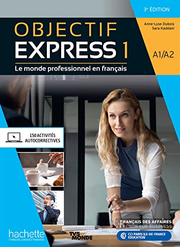 Objectif Express 3e edition: Livre de l'eleve A1/A2