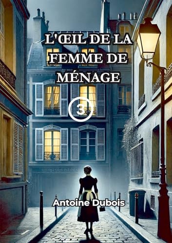 L'oeil de la femme de Ménage: Tome 3 von BOOKELIS