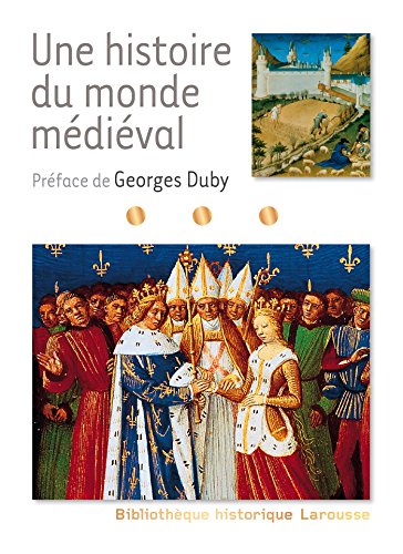 Une histoire du monde médiéval von Larousse